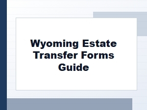 Wyoming Estate Transfer Forms Guide